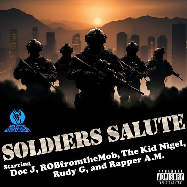 Soldiers Salute - Doc J, RobfromtheMob, The Kid Nigel, Rudy G, Rapper A.M. カバー画像