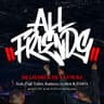 ALL FRIENDS (feat. Fuji Taito, Kaneee, eyden & DADA) DJ CHARI, DJ TATSUKI, DADA, Fuji Taito, Kaneee, eyden カバー画像